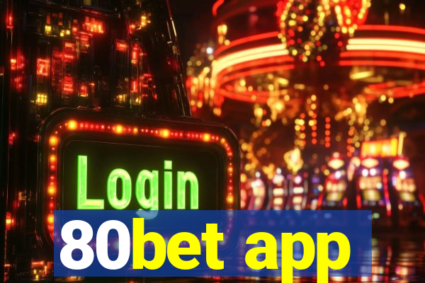 80bet app